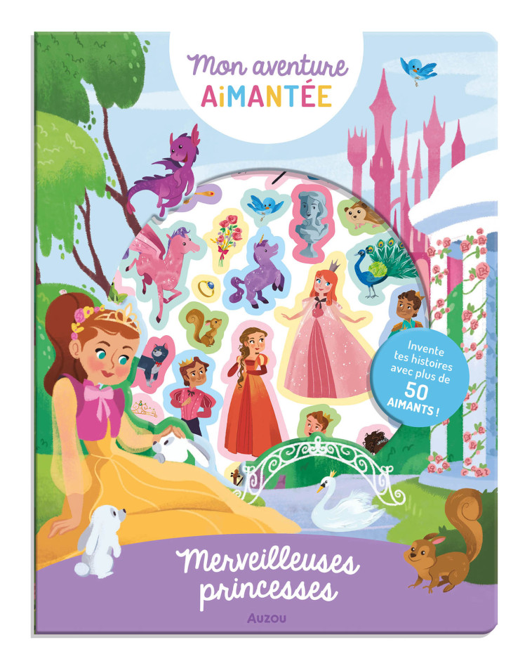 MON AVENTURE AIMANTÉE - MERVEILLEUSES PRINCESSES - Pedro RIQUELME - AUZOU