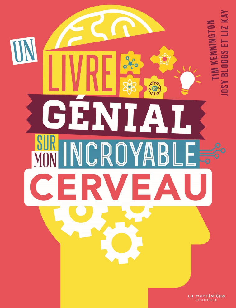 Un livre génial sur mon incroyable cerveau - Tim Kennington - MARTINIERE J