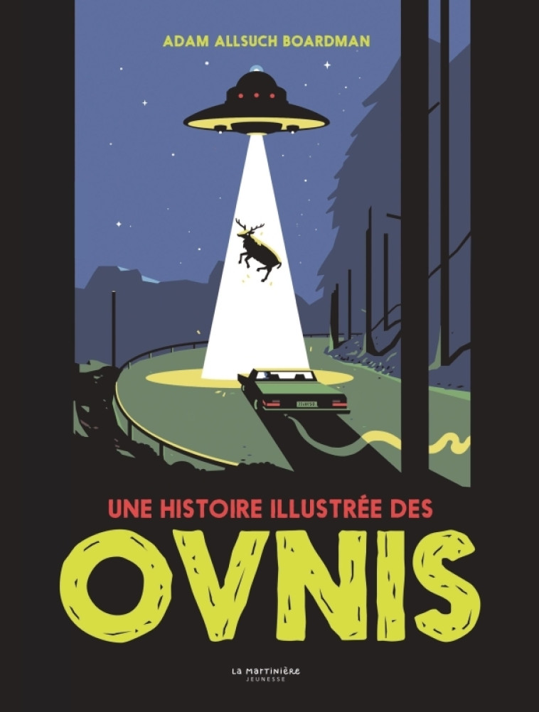 Une histoire illustrée des ovnis - Allan Allsuch Boardman - MARTINIERE J