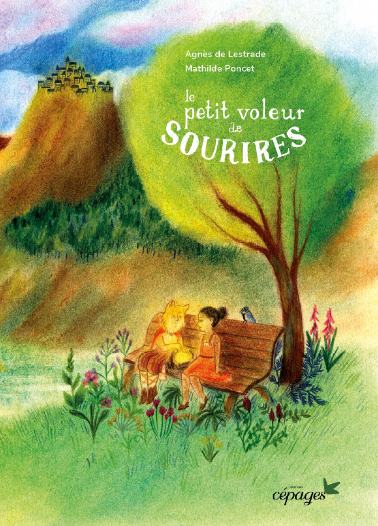 Le petit voleur de sourires - Agnès de Lestrade - CEPAGES