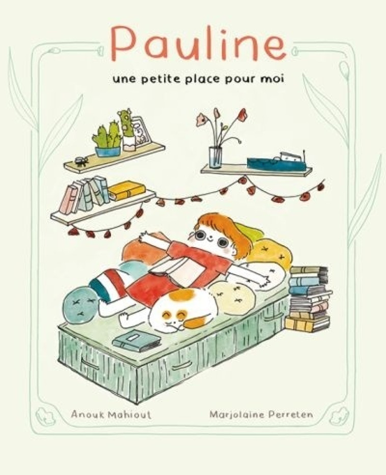 Pauline, une petite place pour moi - Anouk Mahiout - APPRIMERIE