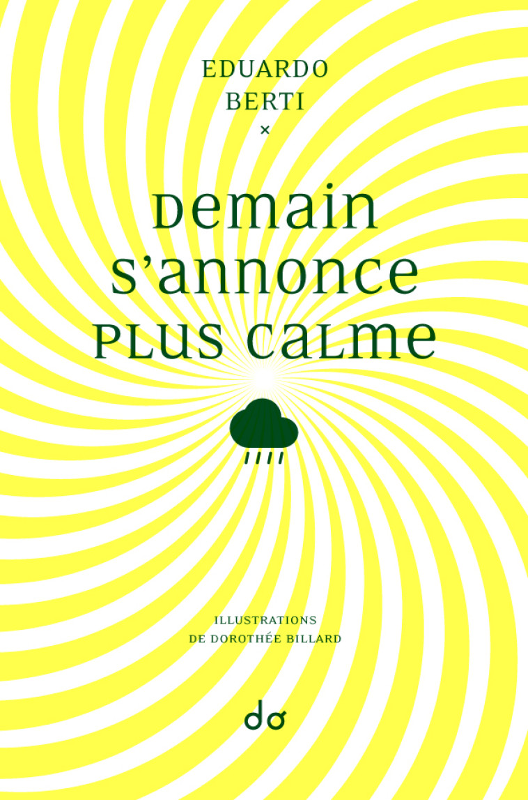 Demain s'annonce plus calme - Eduardo Berti - EDITIONS DO