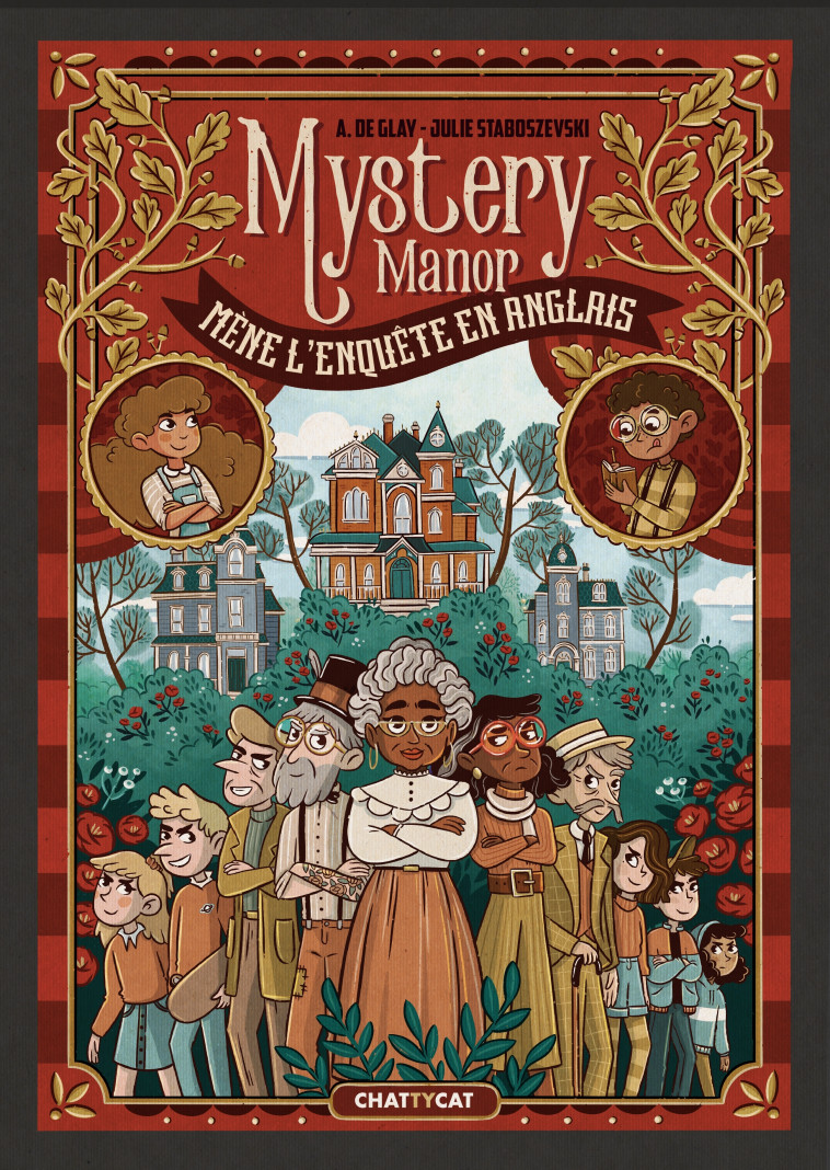 Mène l'enquête en anglais : Mystery Manor - Julie Staboszevski - CHATTYCAT