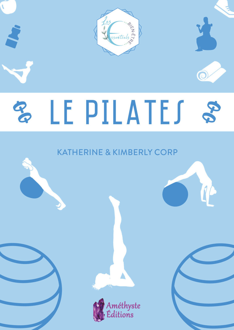 Le Pilates - Katherine Corp - AMETHYSTE ED