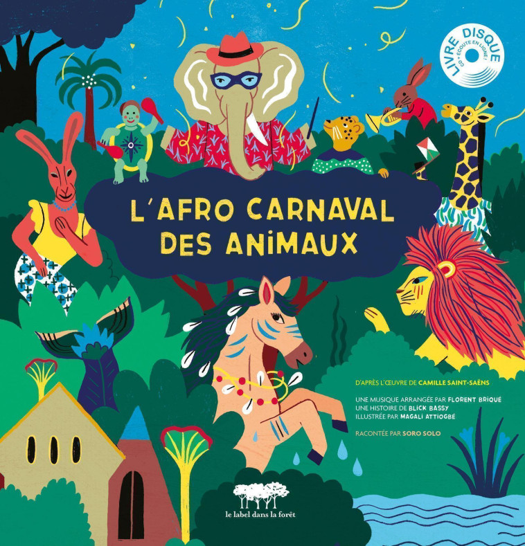 L'afro carnaval des animaux - Magali Attiogbé - LABEL FORET