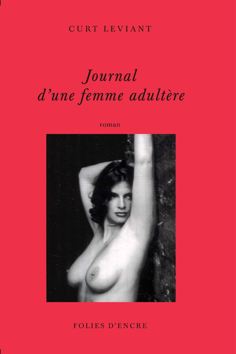 Journal d'une femme adultère -  CURT LEVIANT - FOLIES D ENCRE