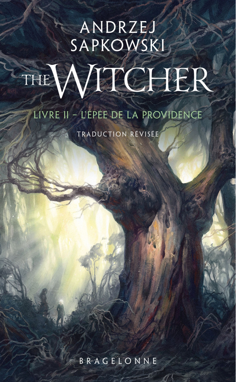 Sorceleur (Witcher) - Poche, T2 : L'Épée de la providence (traduction révisée) - Andrzej Sapkowski - BRAGELONNE