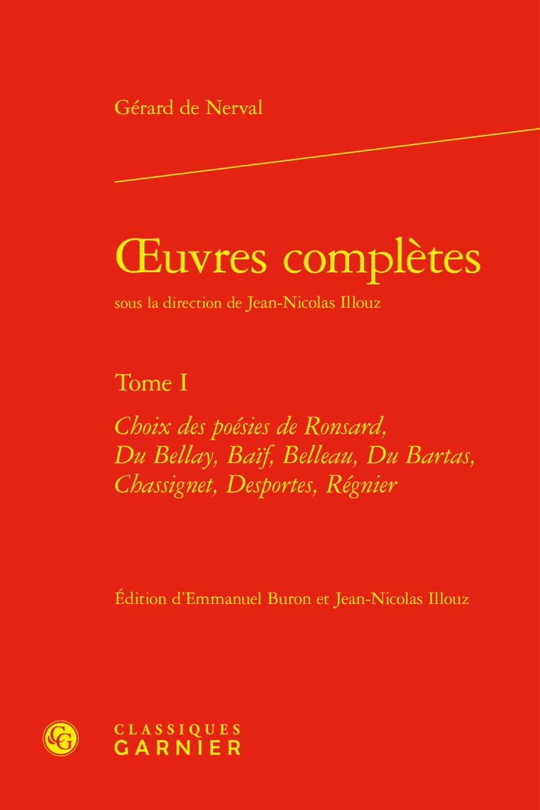 oeuvres complètes -  NERVAL GERARD DE - CLASSIQ GARNIER