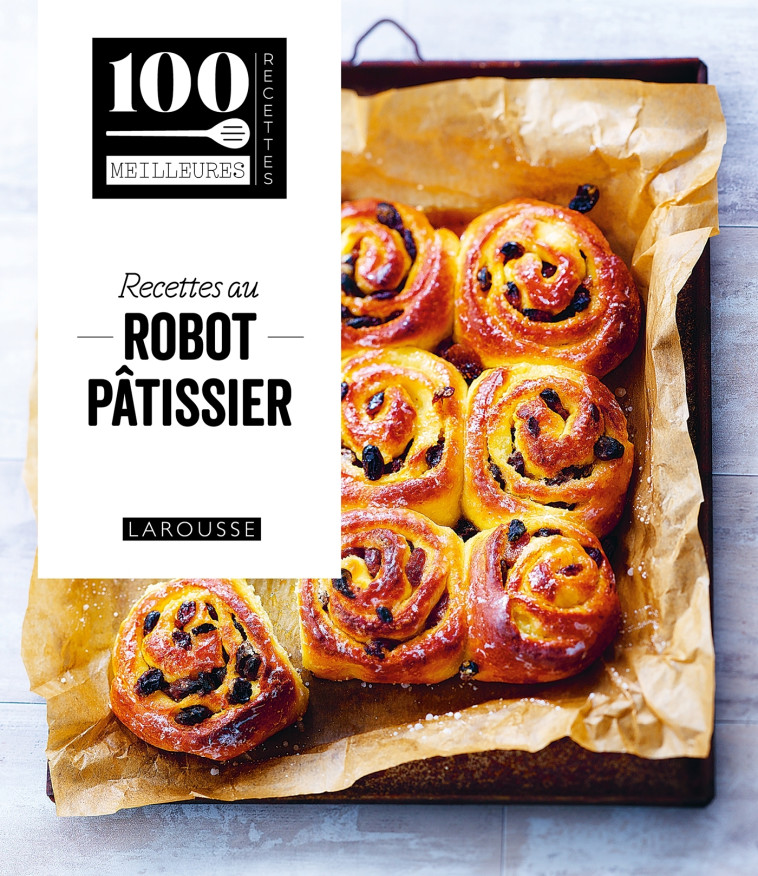 Recettes au robot pâtissier -   - LAROUSSE