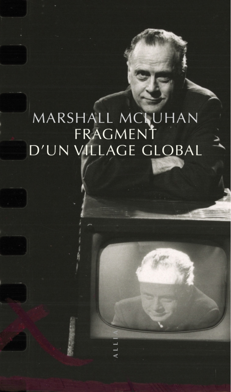 Fragment d'un village global - Marshall McLuhan - ALLIA