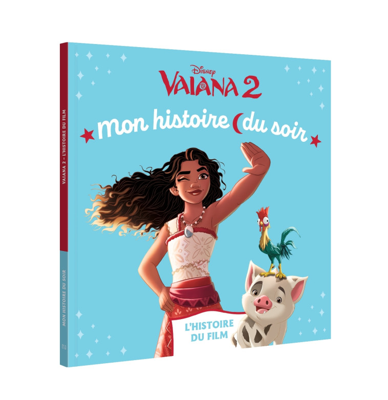 VAIANA 2 - Mon Histoire du Soir - L'histoire du film - Disney -  - DISNEY HACHETTE