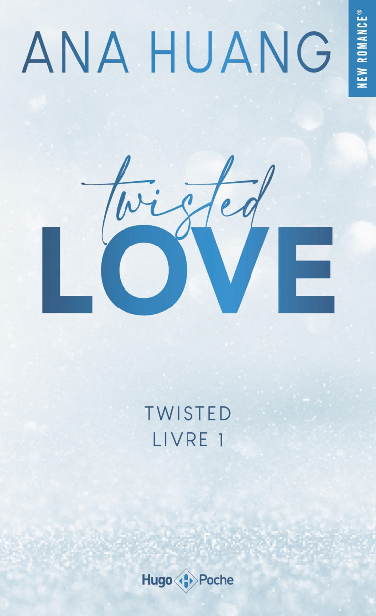 Twisted - Tome 01 - Ana Huang - HUGO POCHE