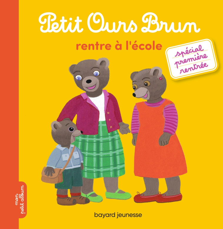 Petit Ours Brun rentre à l'école - Hélène Serre-de Talhouet - BAYARD JEUNESSE