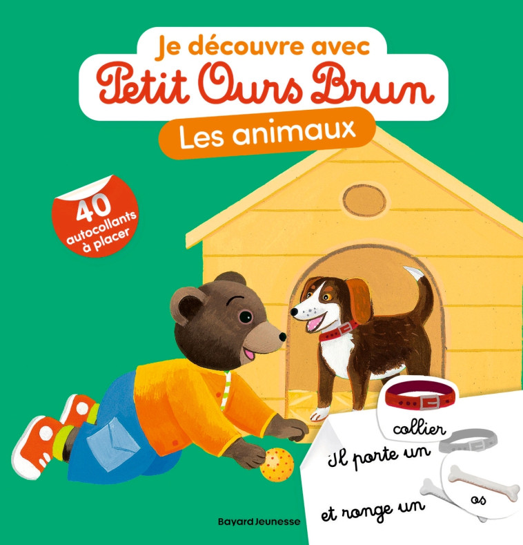 Je découvre les animaux avec Petit Ours Brun - Marie Aubinais - BAYARD JEUNESSE