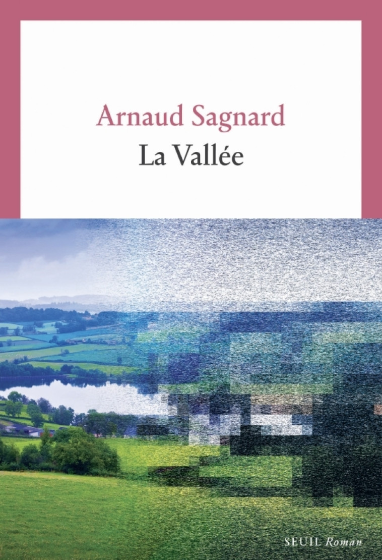 La Vallée - Arnaud Sagnard - SEUIL