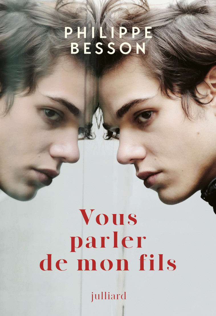 Vous parler de mon fils - Philippe Besson - JULLIARD