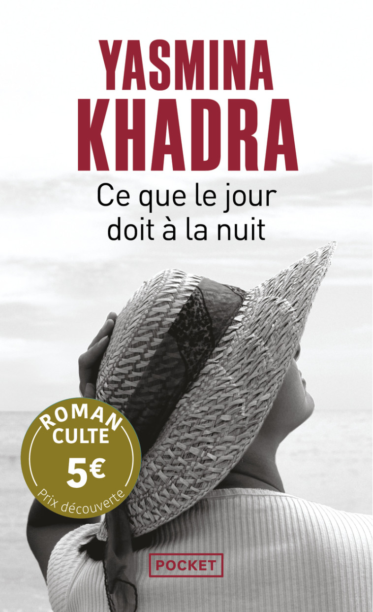 Ce que le jour doit à la nuit - Prix découverte - Yasmina Khadra - POCKET