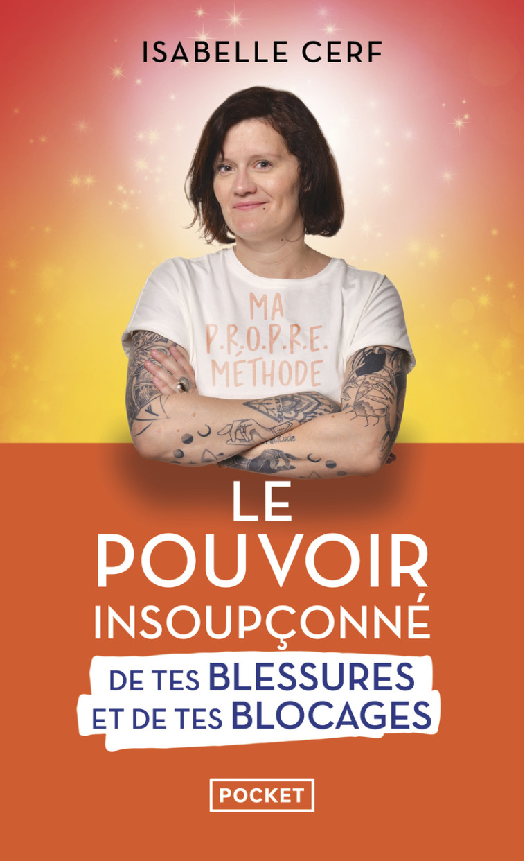 Le Pouvoir insoupçonné de tes blessures - Isabelle Cerf - POCKET