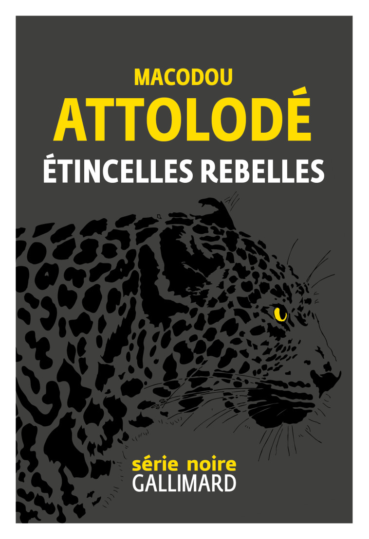 Étincelles rebelles -  VINCENT ATTOLODE - GALLIMARD