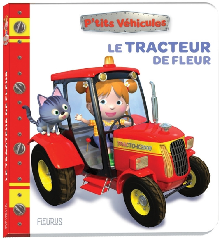 Le tracteur de Fleur - Nathalie Bélineau - FLEURUS