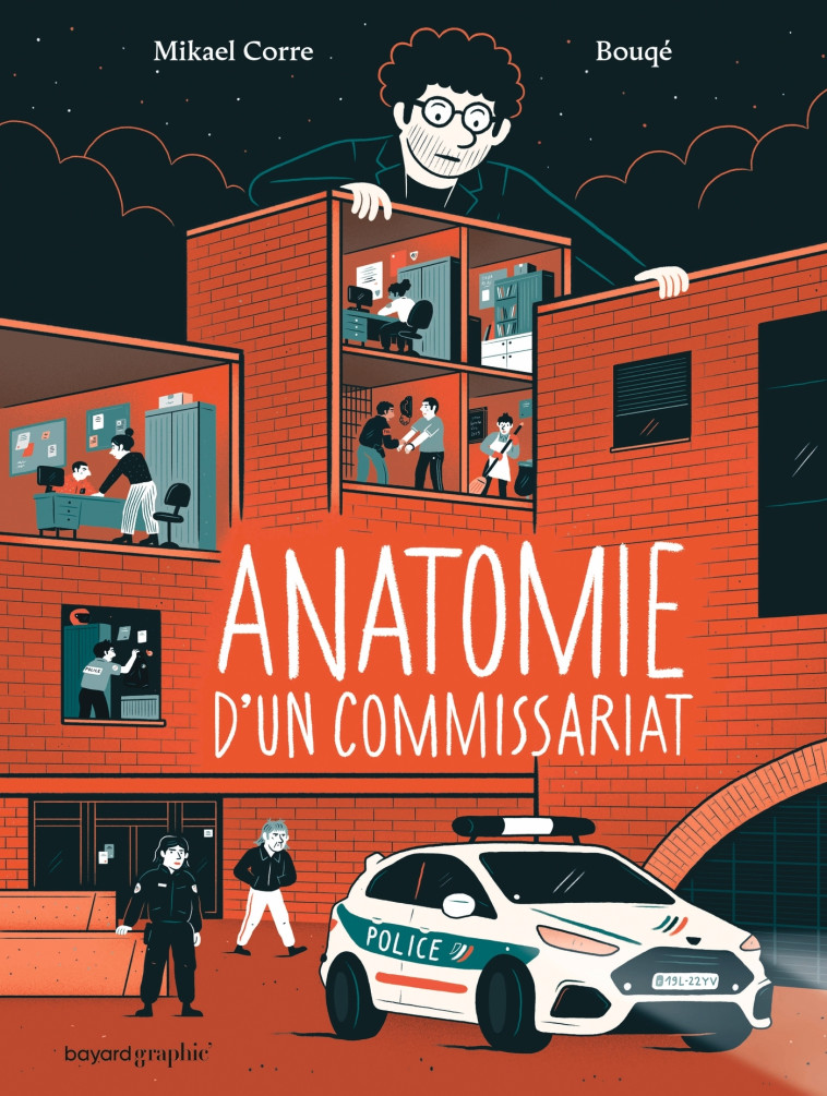 Anatomie d'un commissariat - Mikael CORRE - BAYARD GRAPHIC