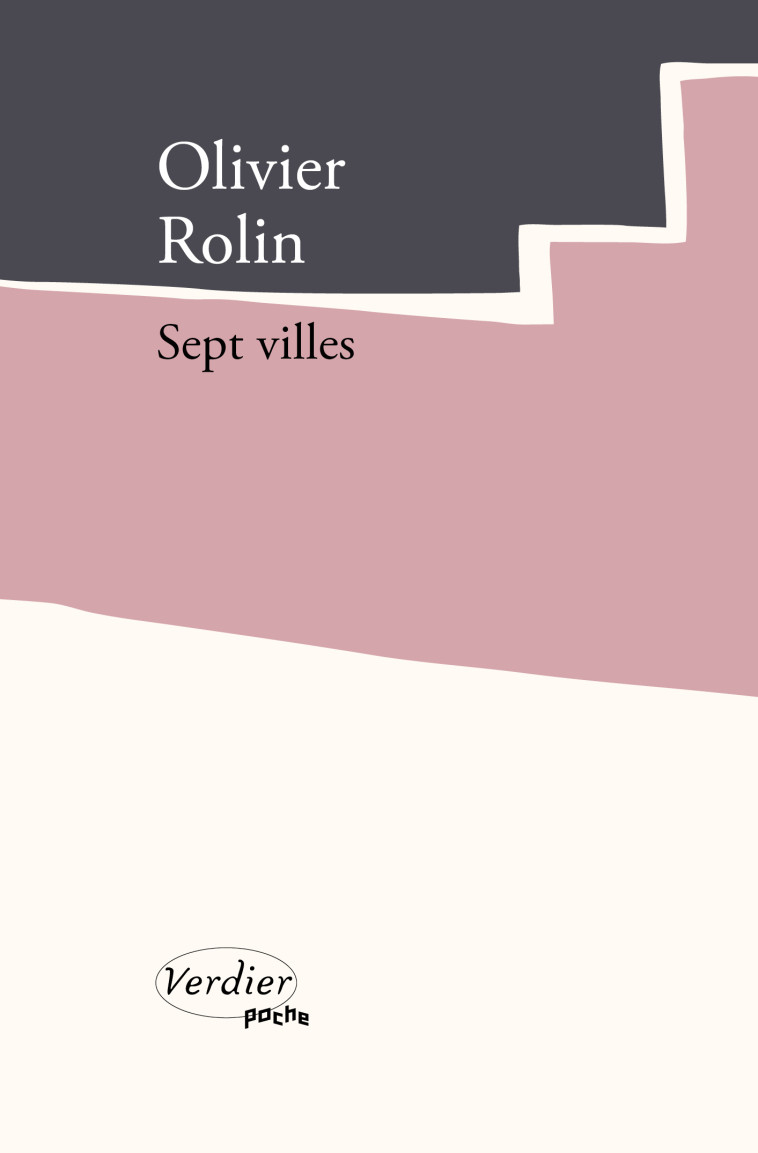 Sept villes - Olivier Rolin - VERDIER