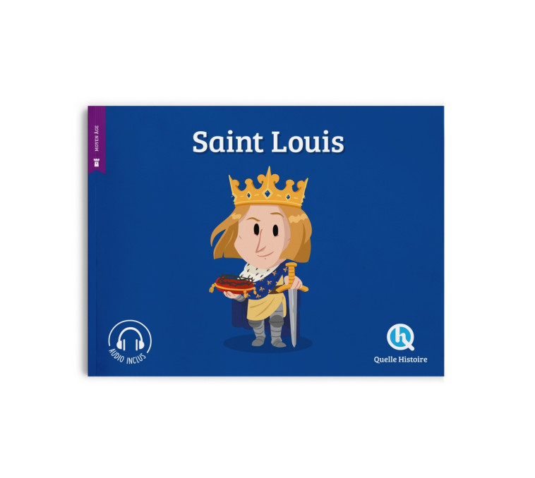 Saint Louis (2nde Ed) - Patricia Crété - QUELLE HISTOIRE