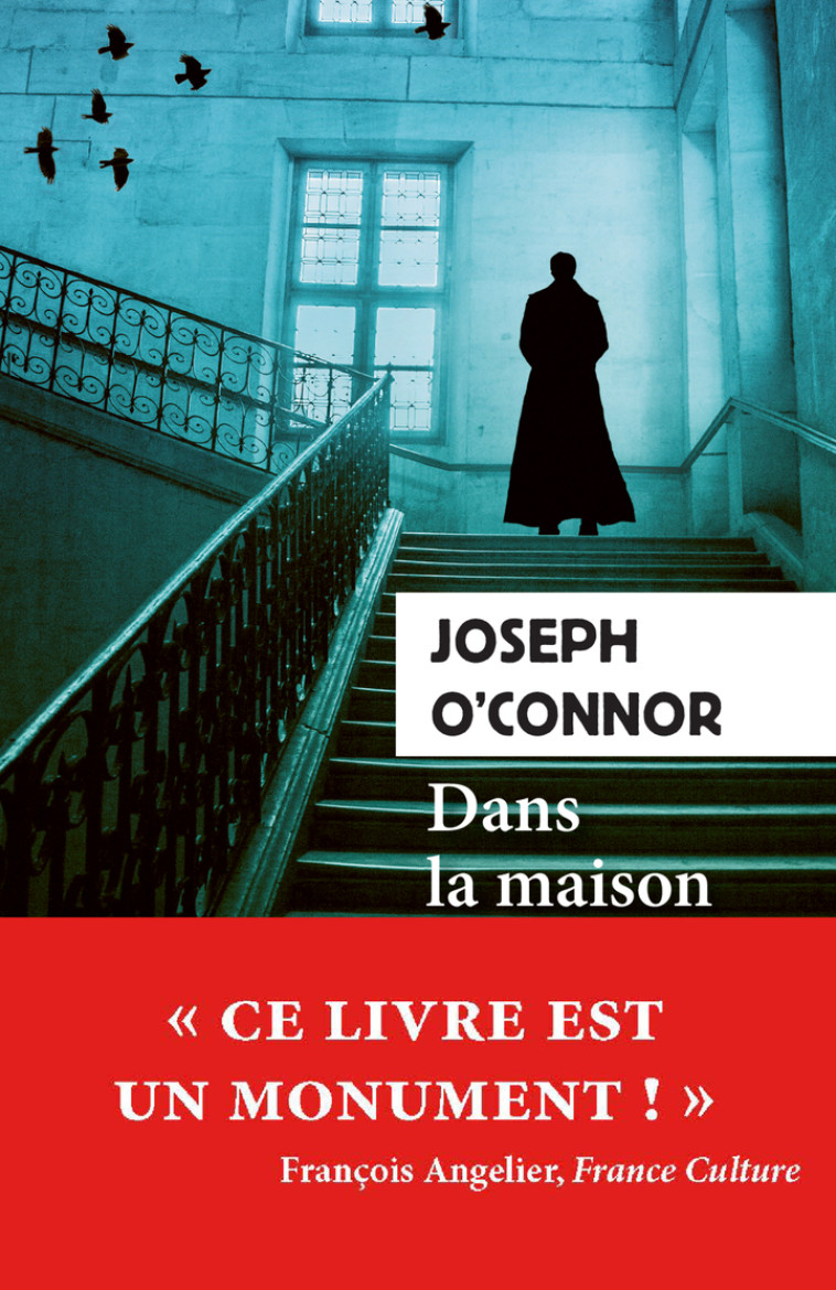 Dans la maison de mon père - Joseph O'Connor - RIVAGES