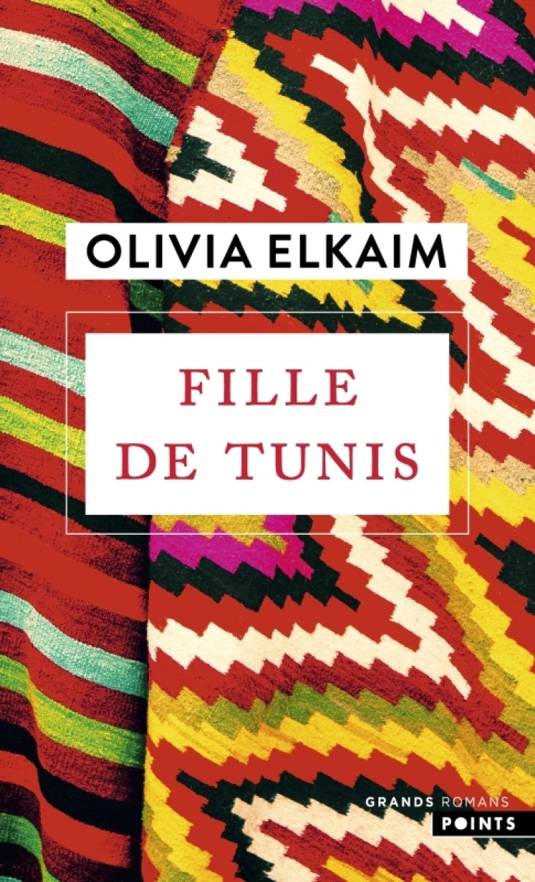 Fille de Tunis - Olivia Elkaim - POINTS