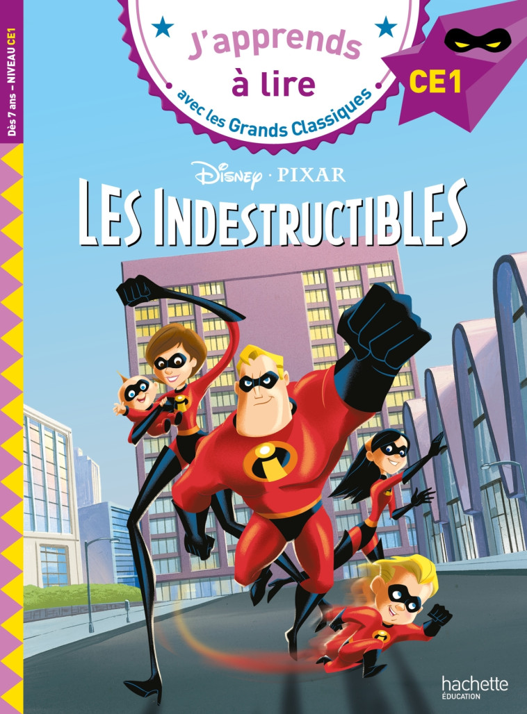 Disney - Les Indestructibles, CE1 - Isabelle Albertin - HACHETTE EDUC