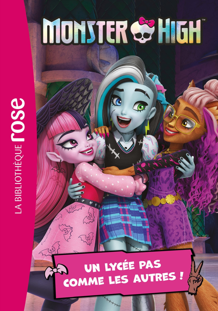 Monster High 01 - Un lycée pas comme les autres ! -  Mattel - HACHETTE JEUN.