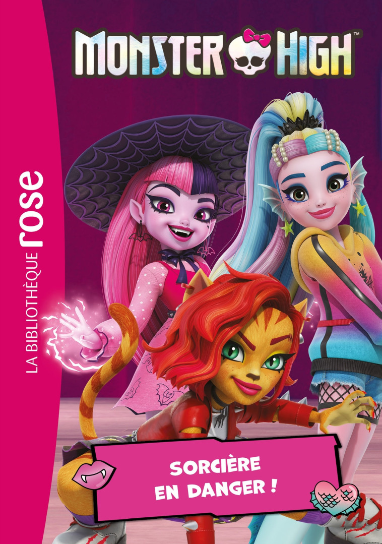 Monster High 05 - Sorcière en danger ! -  Mattel - HACHETTE JEUN.