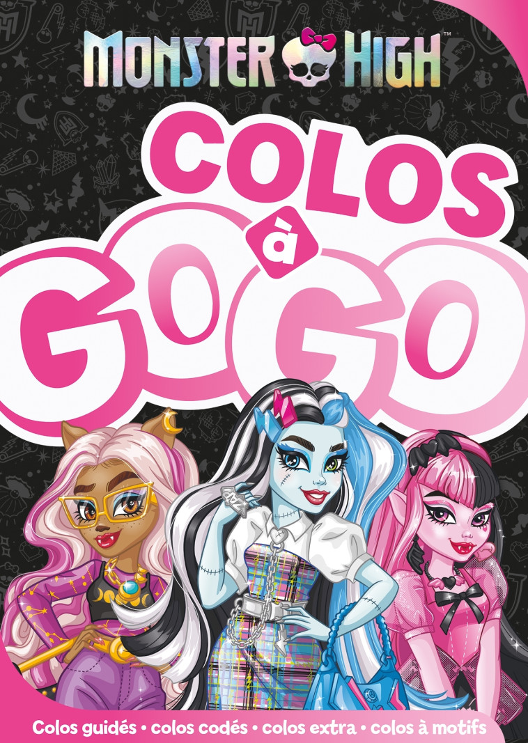 Monster High - Colos à gogo -  Mattel - HACHETTE JEUN.