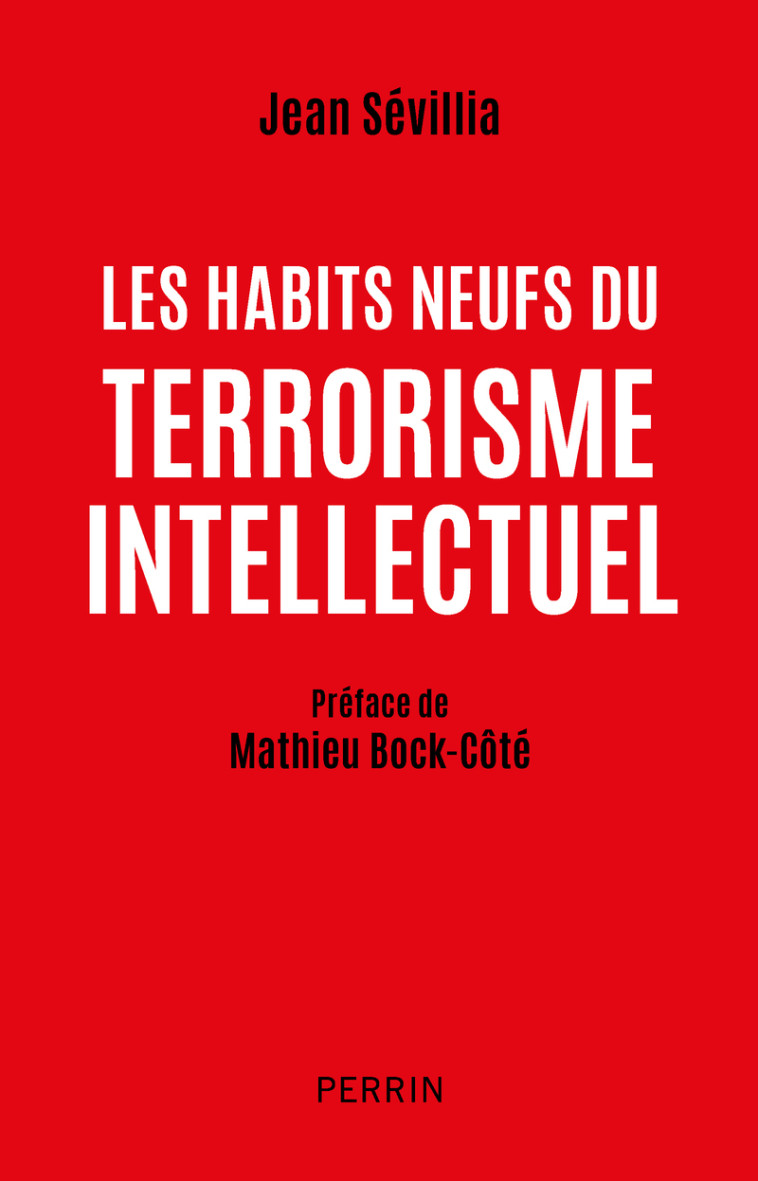 Les habits neufs du terrorisme intellectuel - GEOPOLITIQUE/GEOGRAPHIE -  SCIENCES HUMAINES - Librairie Passerelle