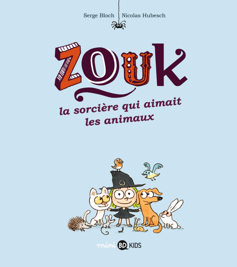 Zouk, Tome 13 - Serge Bloch - BAYARD JEUNESSE