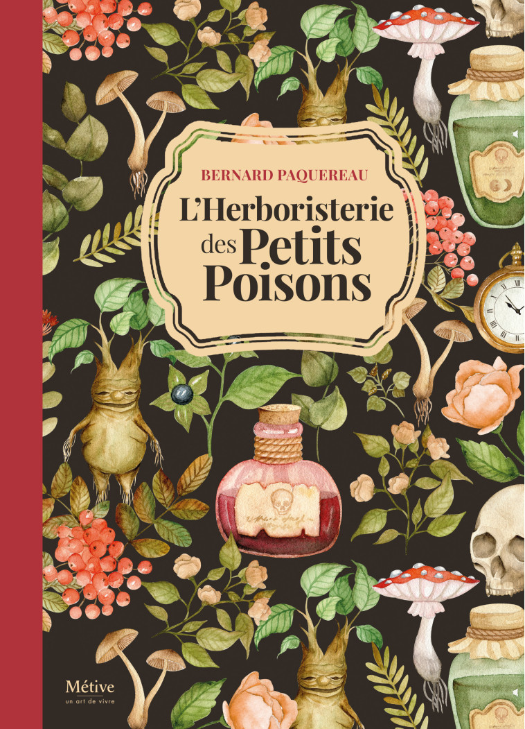 L’herboristerie des petits poisons - BERNARD PAQUEREAU - METIVE