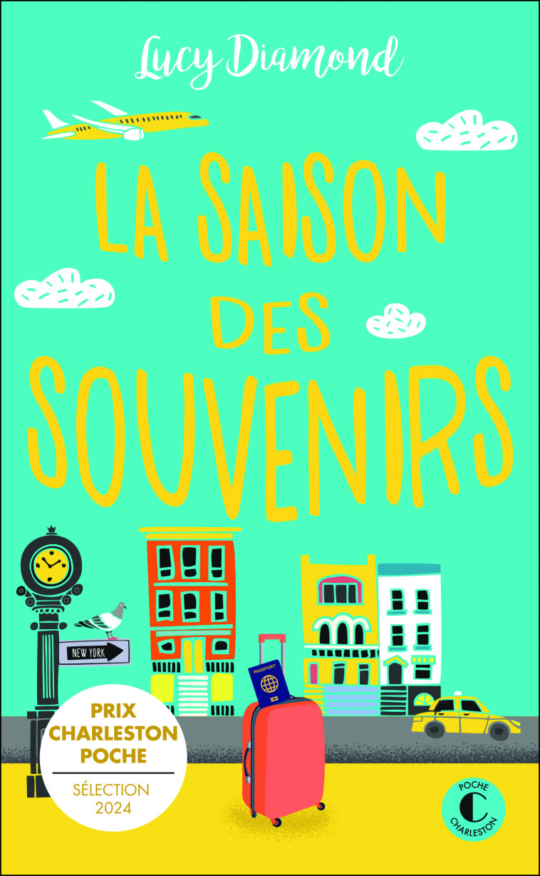 La Saison des souvenirs - Lucy Diamond - CHARLESTON