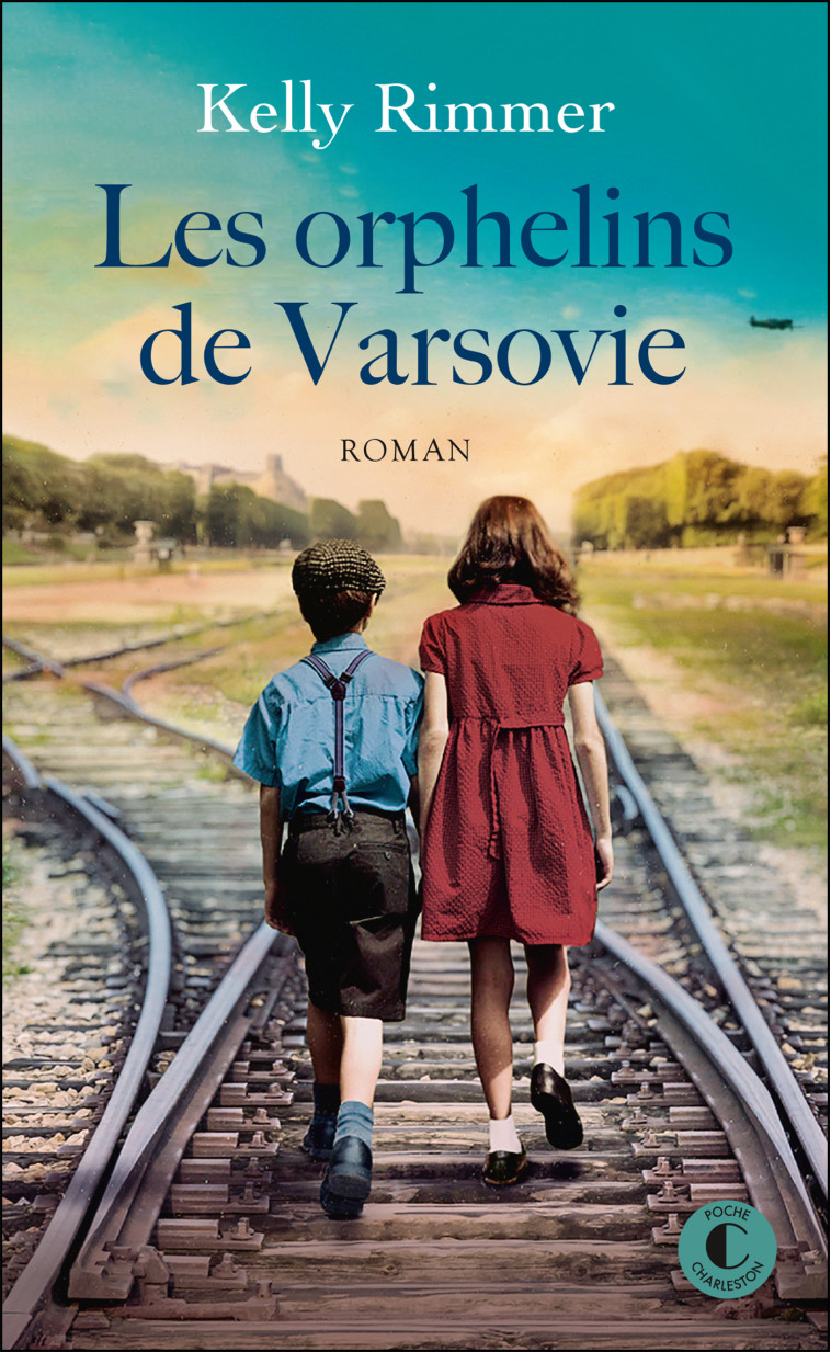 Les orphelins de Varsovie - Kelly Rimmer - CHARLESTON