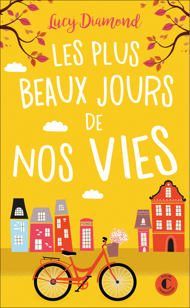 Les plus beaux jours de nos vies - Lucy Diamond - CHARLESTON