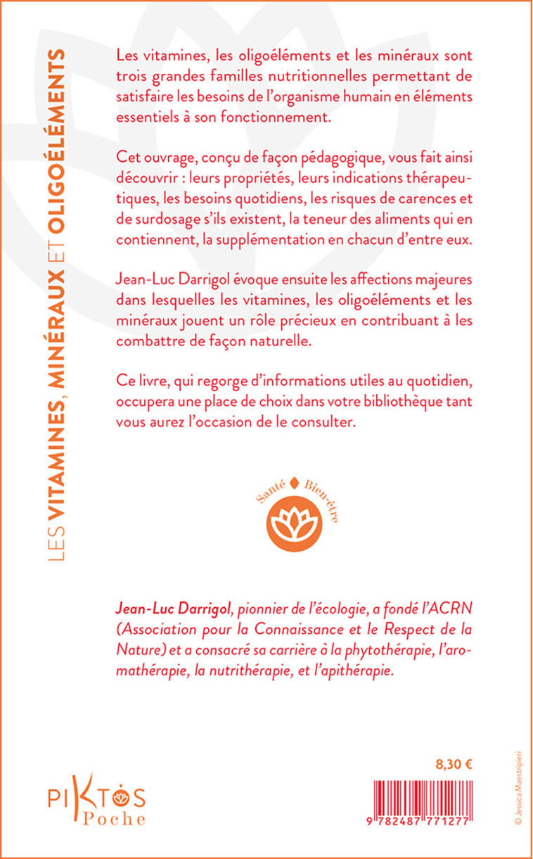 Les Vitamines, minéraux et oligoéléments - Propriétés et indications thérapeutiques - Jean-Luc Darrigol - PIKTOS POCHE