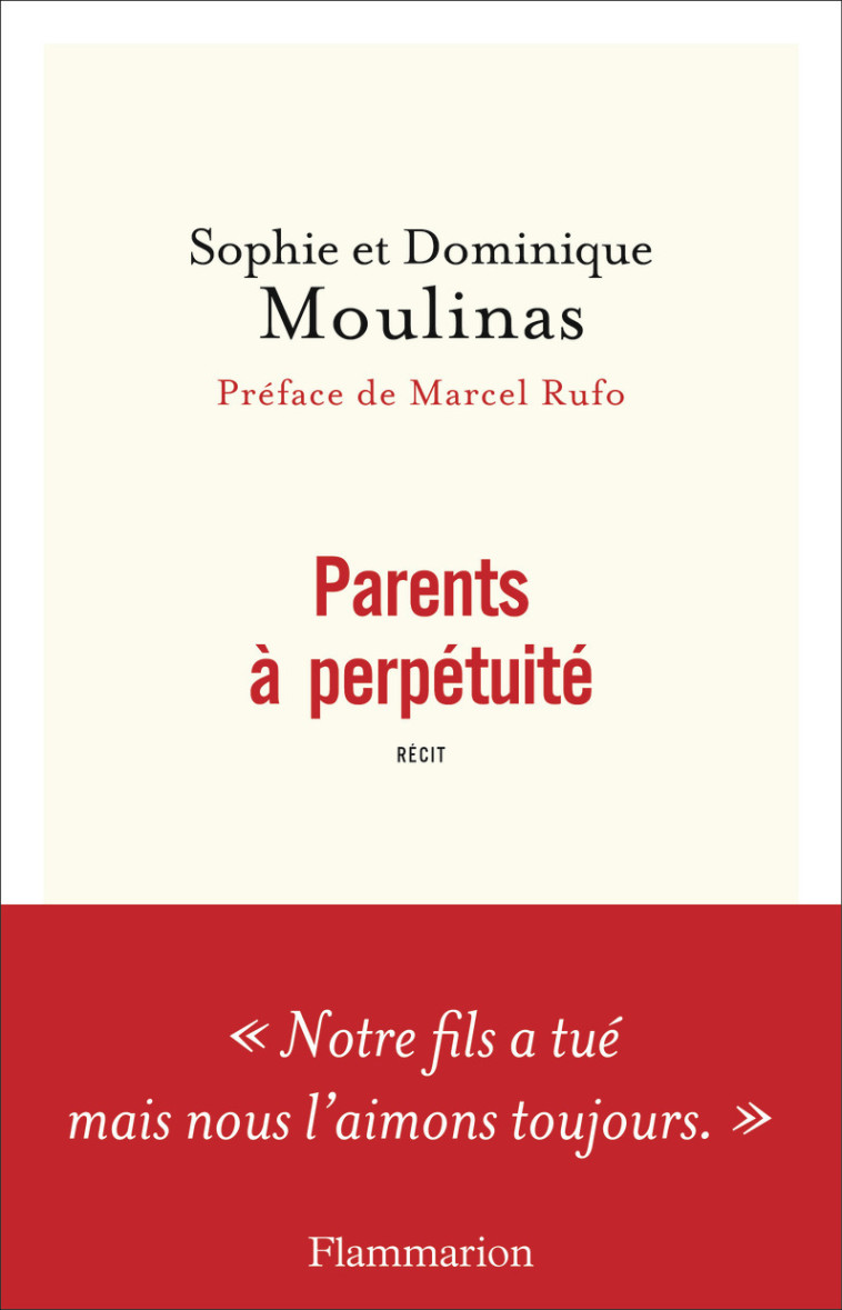 Parents à perpétuité - Sophie et Dominique Moulinas - FLAMMARION