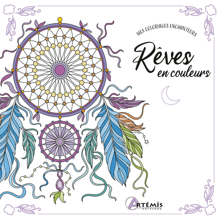 Rêves en couleurs -  ARTEMIS - ARTEMIS