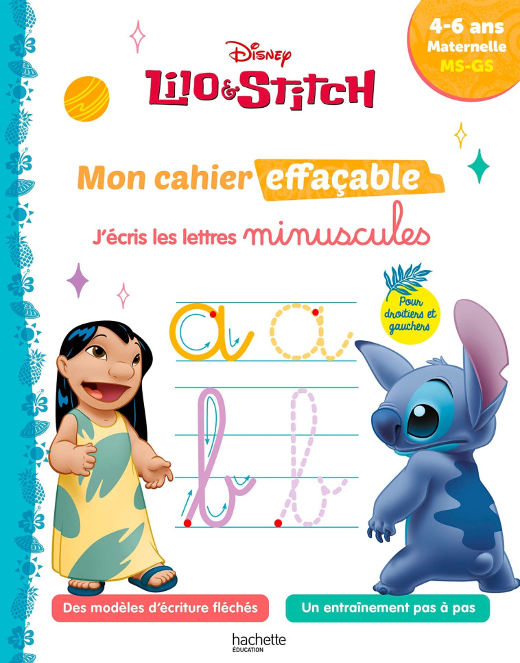 Disney - Lilo et Stitch - Mon cahier effaçable - J'écris les lettres minuscules (4 - 6 ans) -  Hachette Education - HACHETTE EDUC