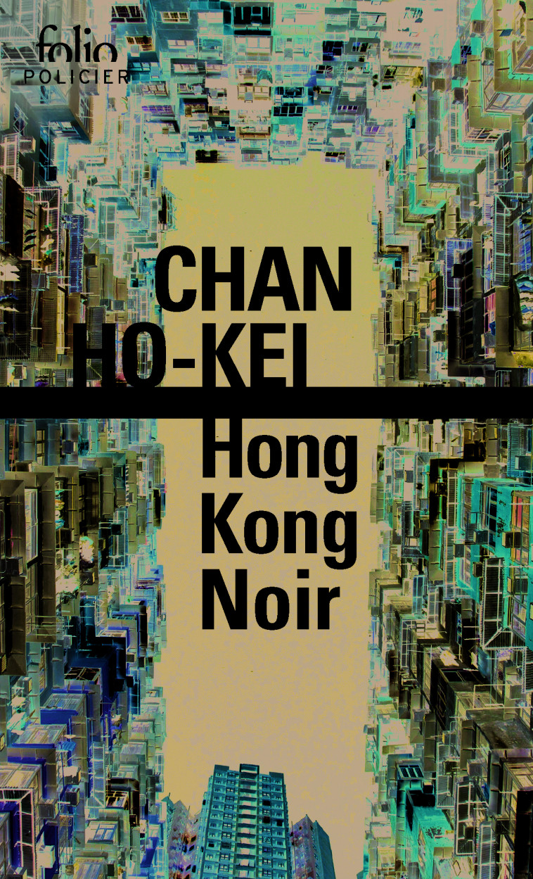 Hong Kong Noir - Chan Ho-kei - FOLIO