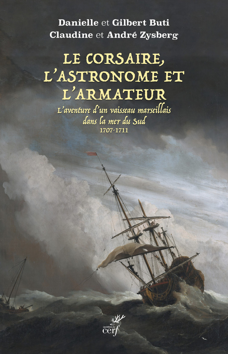 Le Corsaire, l'Astronome et l'Armateur - André Zysberg - CERF