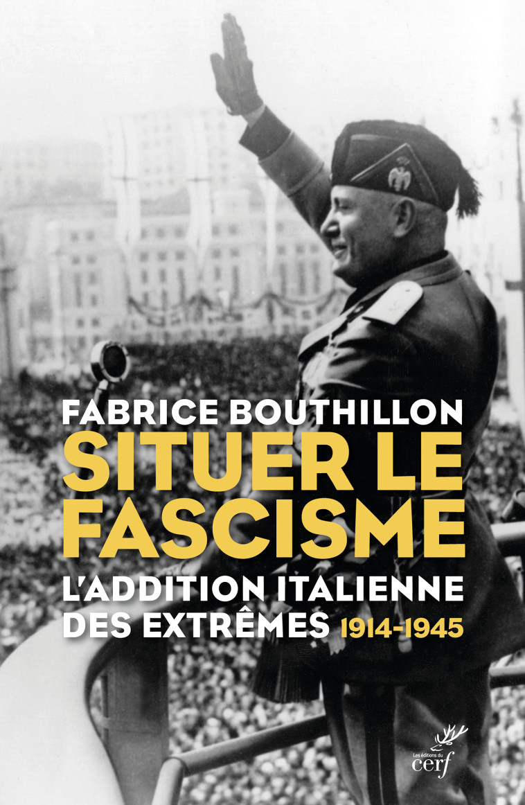 Situer le fascisme -  Bouthillon fabrice - CERF