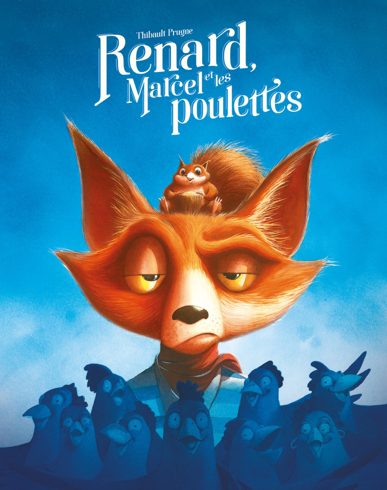 Renard, Marcel et les poulettes -  Prugne Thibault - EDL