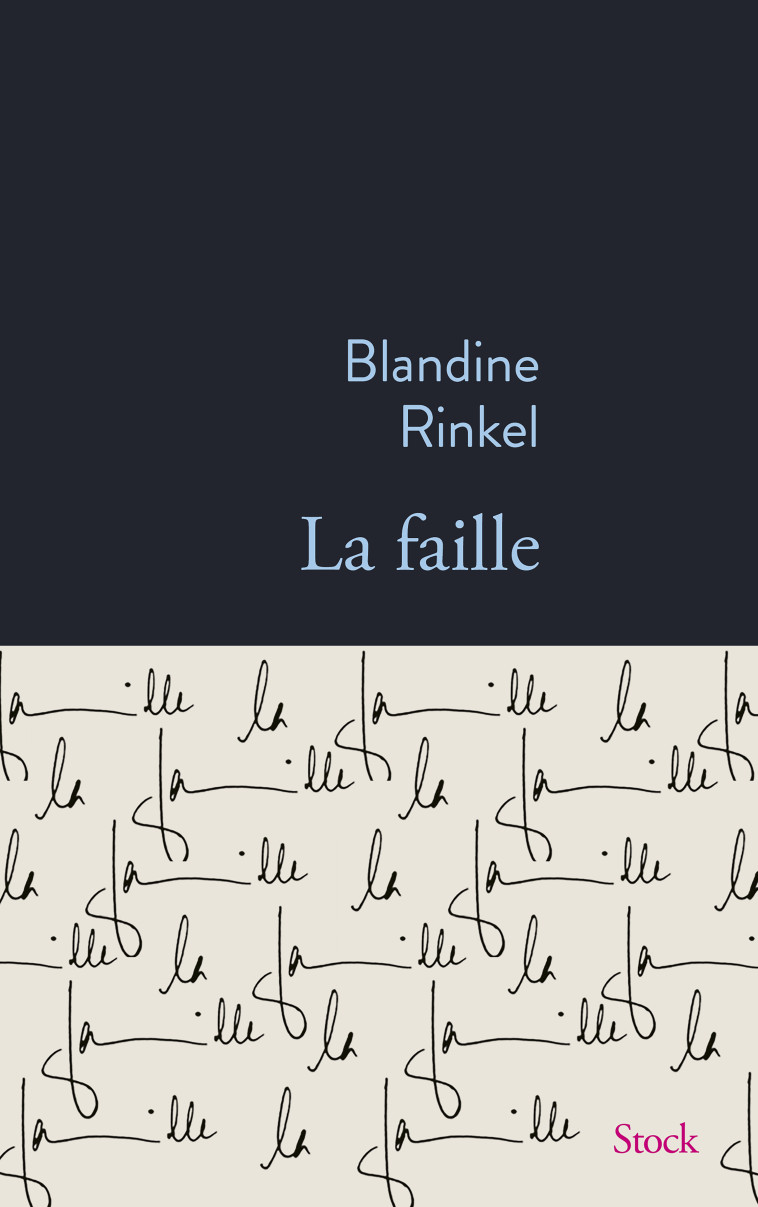 La faille - Blandine Rinkel - STOCK