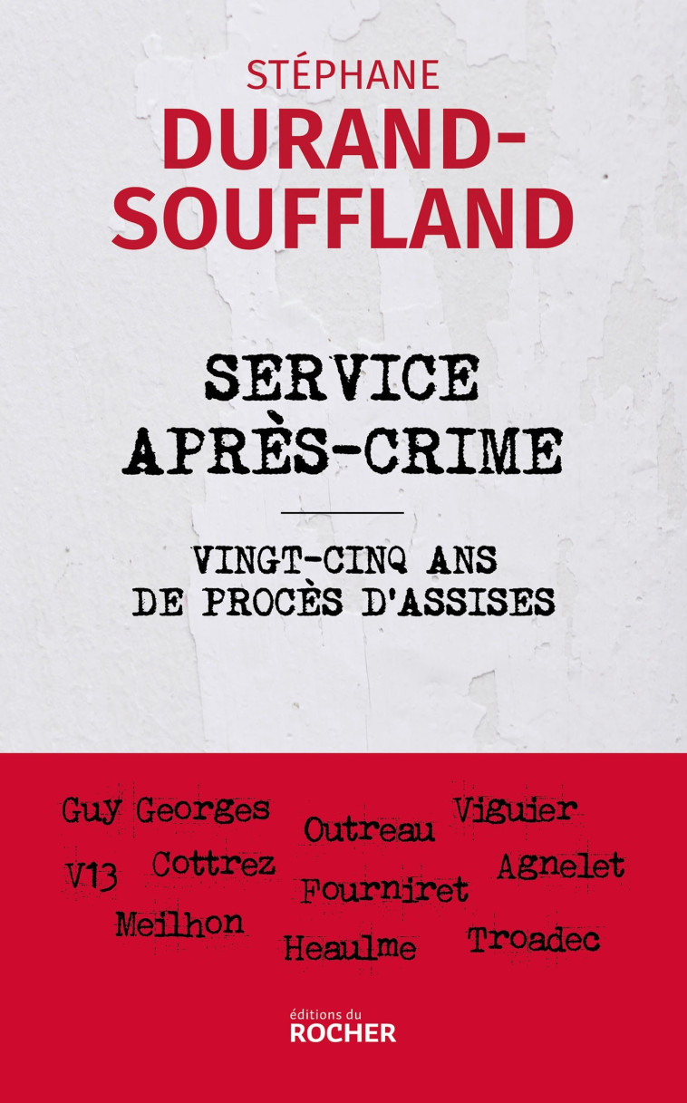 Service après-crime - Stéphane Durand-Souffland - DU ROCHER