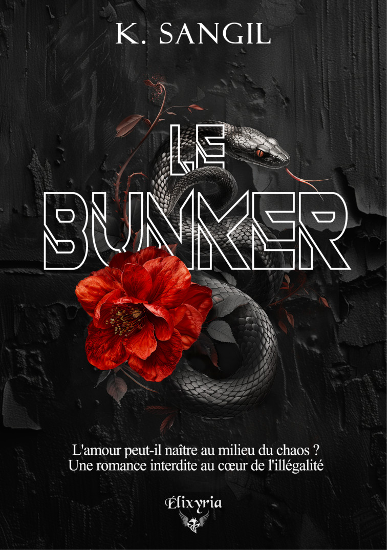 LE BUNKER. -  K. SANGIL - ED ELIXYRIA